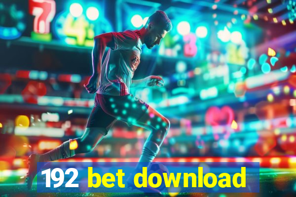 192 bet download